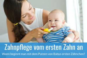 Zahnpflege beim Baby